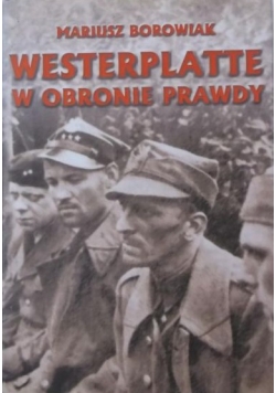 Westerplatte w obronie prawdy