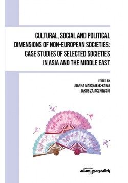 Cultural, Social and Political Dimensions of Non-European Societies: Case studies of selected societies