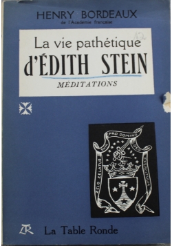 La Vie Pathetique d Edith Stein Meditations
