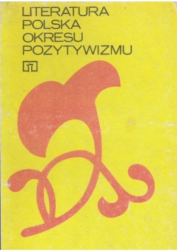 Literatura polska okresu pozytywizmu