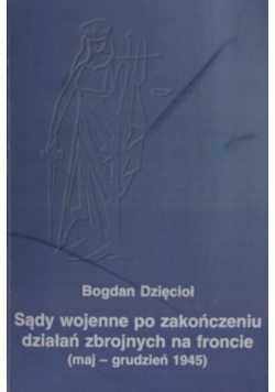 Sądy wojenne po zakończeniu działań zbrojnych na froncie