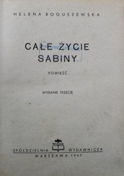 Całe życie Sabiny 1947 r.