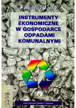 Instrumenty ekonomiczne w gospodarce odpadami komunalnymi