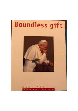 Boundless gift