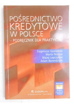 Pośrednictwo kredytowe w Polsce. Podręcznik dla praktykantów