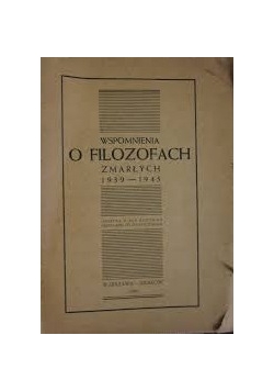 Wspomnienia o filozofach zmarłych 1939-1945