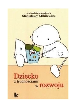 Dziecko z trudnościami w rozwoju