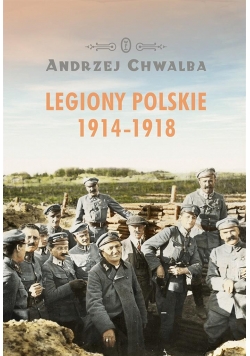 Legiony polskie 1914-1918