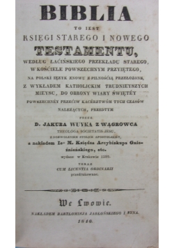 Biblia księgi Starego i Nowego Testamentu ,1840r.