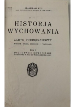 Historja wychowania, Zarys podręcznikowy, Tom II, 1934 r.