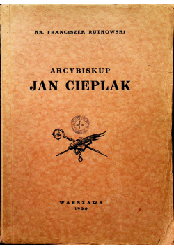 Arcybiskup Jan Cieplak 1934 r