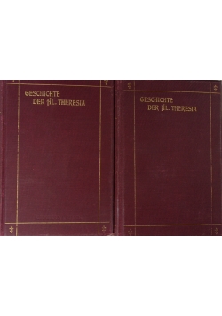 Geschichte Der Hl. Theresia, Band I-II, 1899 r.