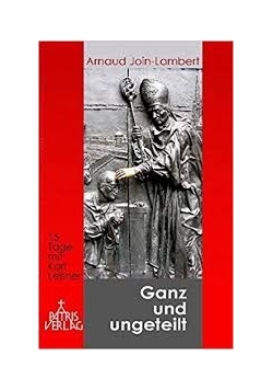 Ganz und ungeteilt