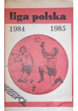Liga polska 1984 1985