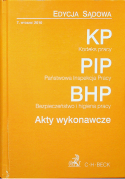 Kodeks pracy Państwowa Inspekcja Pracy Bezpieczeństwo i Higiena Pracy Akty wykonawcze