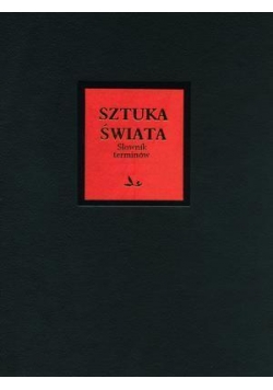 Sztuka Świata Tom 18 Słownik terminów L-Ż