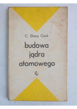 Budowa jądra atomowego