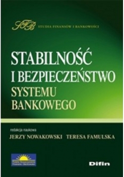 Stabilność i bezpieczeństwo systemu bankowego
