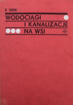 Wodociągi i kanalizacja na wsi