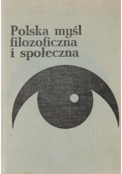 Polska myśl filozoficzna i społeczna,Tom 3