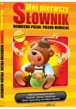 Mój pierwszy słownik niemiecko-polski polsko-niemiecki