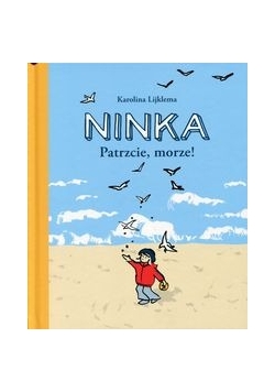 Ninka Patrzcie, morze!