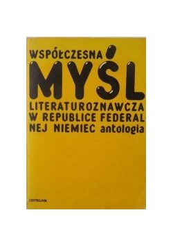 Współczesna myśl literaturoznactwa w Republice Federalnej Niemiec antologia