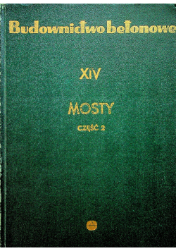 Budownictwo betonowe XIV  Mosty Cz 2