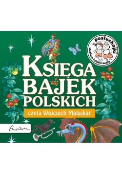 Posłuchajki. Księga bajek polskich w.2018
