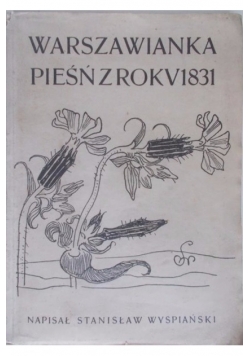 Warszawianka pieśń z roku 1831,1930r