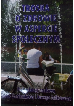Troska o zdrowie w aspekcie społecznym Część 2