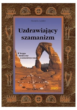 Uzdrawiający szamanizm