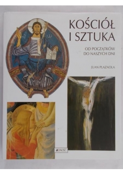 Kościół i sztuka. Od początków do naszych dni