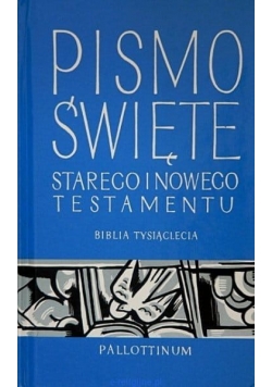 Pismo Święte Starego i Nowego Testamentu  Biblia Tysiąclecia