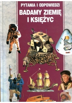 Badamy Ziemię i Księżyc