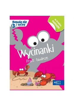 Bawię się i uczę. Pięciolatek Wycinanki prace tw.