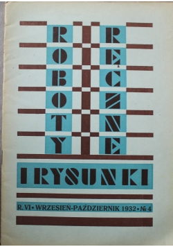 Roboty ręczne i rysunki Nr 1 1932 r