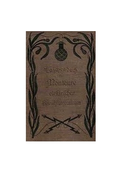 Taschenbuch fur Monteure elektrischer Beleuchtungsanlagen, 1914 r.