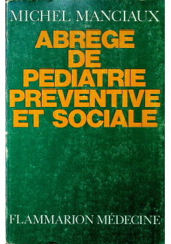 Abrege de pediatre preventive et sociale