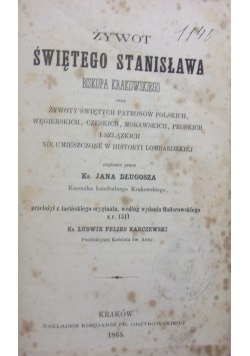 Żywot Świętego Stanisława, 1865 r.