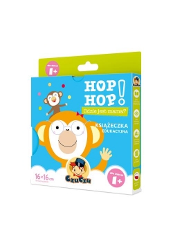 Hop Hop! Gdzie jest mama?