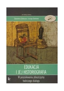 Edukacja i jej historiografia