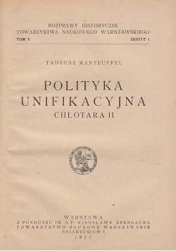 Polityka Unifikacyjna, Chlotara II, 1925 r.