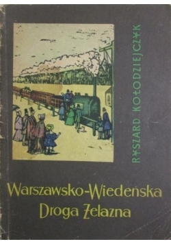 Warszawsko - Wiedeńska Droga Żelazna