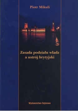 Zasada podziału władz a ustrój brytyjski
