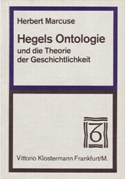 Hegels ontologie und die theorie der geschichtlichkeit