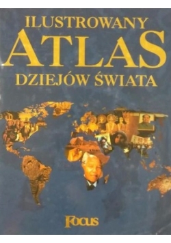 Ilustrowany atlas dziejów świata