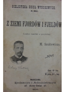 Z iemi Fjordów i Fjeldów ,1900r.