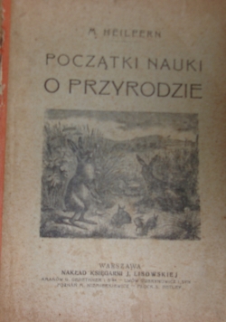 Początki nauki o przyrodzie ,1917r.