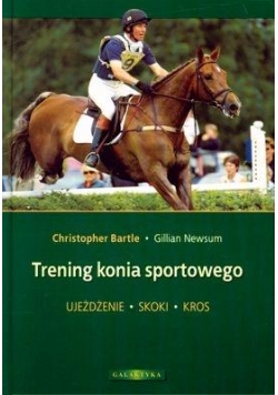 Trening konia sportowego. Ujeżdżanie, skoki ...